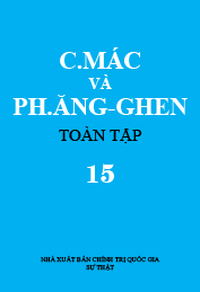 C. Mác và Ph. Ăngghen Toàn tập, Tập 15