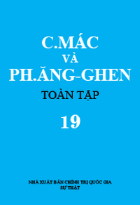 C. Mác và Ph. Ăngghen Toàn tập, Tập 19
