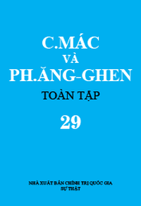 C. Mác và Ph. Ăngghen Toàn tập, tập 29