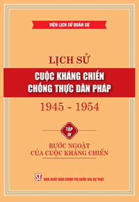 Lịch sử cuộc kháng chiến chống thực dân Pháp 1945-1954, Tập IV: Bước ngoặt của cuộc kháng chiến