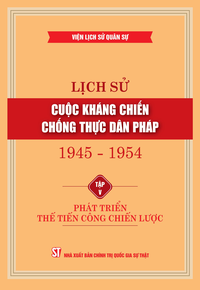Lịch sử cuộc kháng chiến chống thực dân Pháp 1945 - 1954, Tập V: Phát triển thế tiến công chiến lược
