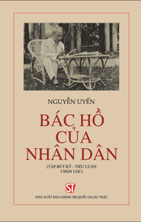 Bác Hồ của nhân dân (tập bút ký – tiểu luận chọn lọc)