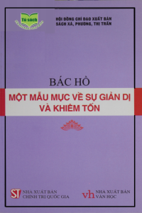 Bác Hồ - Một mẫu mực về giản dị và khiêm tốn