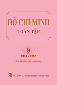 Hồ Chí Minh Toàn tập, Tập 9 (1954-1955) (Xuất bản lần thứ ba, có sửa chữa)