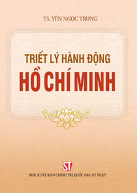 Triết lý hành động Hồ Chí Minh