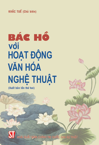 Bác Hồ với hoạt động văn hoá nghệ thuật