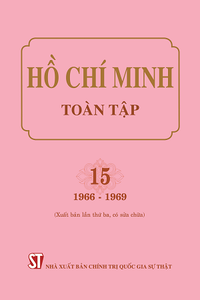 Hồ Chí Minh Toàn tập, Tập 15 (1966-1969) (Xuất bản lần thứ ba, có sửa chữa)
