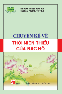 Chuyện kể về thời niên thiếu của Bác Hồ